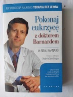Pokonaj cukrzycę z doktorem Barnardem Neal Barnard
