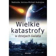 Wielkie katastrofy w dziejach świata Michaił ksiazka