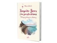 Despite Your (im)perfections. Dotrzymaj złożonej mi obietnicy Marta Łabęcka
