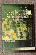 Poker kłamców. wspinaczka po ruinach Wall Street Michael Lewis