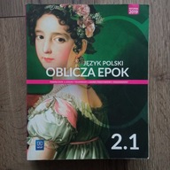 Język polski Oblicza epok 2.1 podręcznik zakres podstawowy i rozszerzony