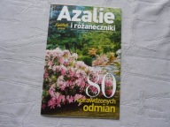 AZALIE I RÓŻANECZNIKI 80 ODMIAN