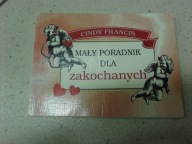 MAŁY PORADNIK DLA ZAKOCHANYCH - C. Francis