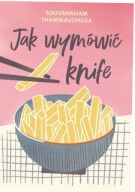 Jak wymówic knife Souvankham Thammavongsa