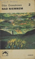 Nad Niemnem tom 2 Eliza Orzeszkowa
