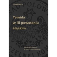 Temida w III powstaniu śląskim