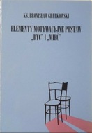 Elementy motywacyjne postaw być i mieć Bronisaw Grulkowski