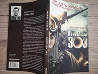 DYWIZJON 303 - KSIĄŻKA - FIEDLER - TEMATYKA WOJENNA