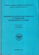 Archiwum Główne Akt Dawnych w Warszawie informator ; jak nowa