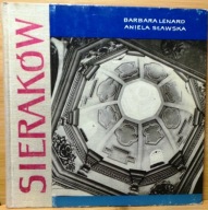 SIERAKÓW, B. LENARD i A. SŁAWSKA [Biblioteka Kroniki Miasta Poznania 1973]