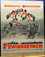 Krótkie opowiadania o ZWIERZĘTACH, Sergiusz OBRAZCOW [„MAŁYSZ” Moskwa 1987]