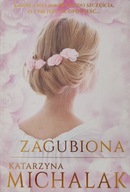 Zagubiona Katarzyna Michalak