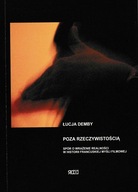 Poza rzeczywistością Spór o wrażenie realności w historii... Łucja Demby