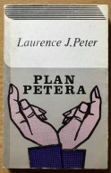 Plan Petera czyli ratujmy świat Laurence J. Peter