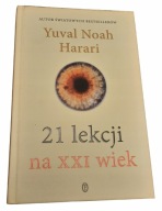 21 lekcji na XXI wiek Yuval Noah Harari