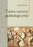 Teoria narracji politologicznej Olgierd Cetwiński