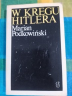 W kręgu Hitlera Marian Podkowiński