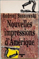 Nouvelles impressions d'Amerique - Andrzej Sosnowski