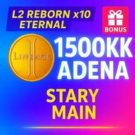 ETERNAL x10 ADENA LINEAGE 2 L2 REBORN - 1500KK | STARY MAIN | 1.5KKK BONUS