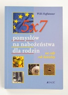 5 x 7 pomysłów na nabożeństwa dla rodzin Hoffsummer Willi