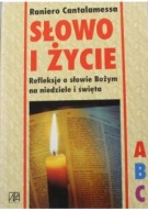 Słowo i życie. Refleksje o słowie Bożym na niedziele i święta rok ABC