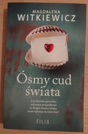 Ósmy cud świata Magdalena Witkiewicz