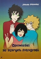 Opowieści ze starych fotografii Jakub Pilewski