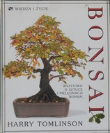 Bonsai Wszystko o sztuce i pielęgnacji bonsai Harry Tomlinson