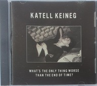 Katell Keineg What's The Only Thing Worse T CD Irl