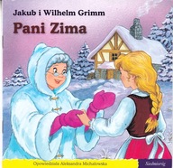 101 bajek PANI ZIMA - J.i W. Grimm