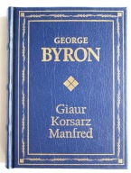George Byron, Giaur, Korsarz, Manfred