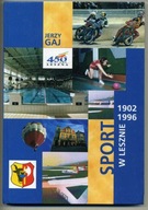J.Gaj: Sport w Lesznie 1902-1996
