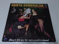SANTA ESMERALDA - DON'T LET ME BE MISUNDERSTOOD