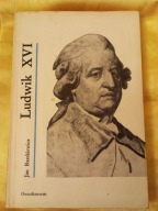 LUDWIK XVI Jan Baszkiewicz