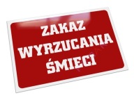 Metalowa tabliczka ZAKAZ wyrzucania śmieci ŚMIECENIA 30x20