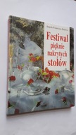 FESTIWAL PIEKNIE NAKRYTYCH STOLOW - Angela Francisca Endress