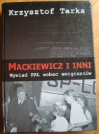 Tarka MACKIEWICZ I INNI - WYWIAD PRL WOBEC EMIGRANTÓW Ciołkosz Świderski