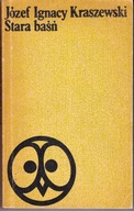Stara baśń J. I Kraszewski