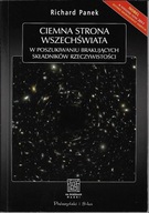 Ciemna strona wszechświata Richard Panek