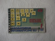 LABORATORIUM INFORMATYCZNE ELI PAKIET /INFORMATYKA KOMPUTERY PROGRAMOWANIE