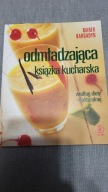 Odmładzająca książka kucharska Marek Bardadyn