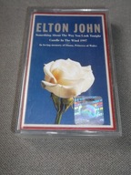 ELTON JOHN Something About The Way You Look Tonight - kaseta magnetofonowa