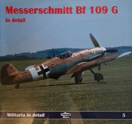 Messerschmitt Bf 109 G in detail Militaria in detail 5 Praca zbiorowa