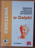 Tworzenie prostych programów użytkowych w Delphi, Ćwiczenia Jan Biernat