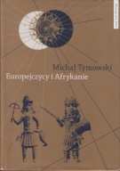 Europejczycy i Afrykanie. Wzajemne odkrycia i pierwsze kontakty ; jak nowa