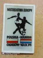 odznaka MISTRZOSTWA EUROPY POLSKS-HOLANIA 1975 CHORZÓW PRL-u