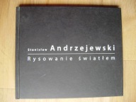 Rysowanie światłem, Stanisław Andrzejewski