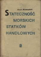 Stateczność morskich statków handlowych Miłobędzki