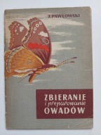 Zbieranie i preparowanie owadów , PAWŁOWSKI