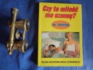 Czy ta miłość ma szansę? 30 testów H. Rajtarowa, M. Szymonowicz